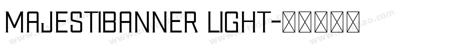 majestibanner light字体转换